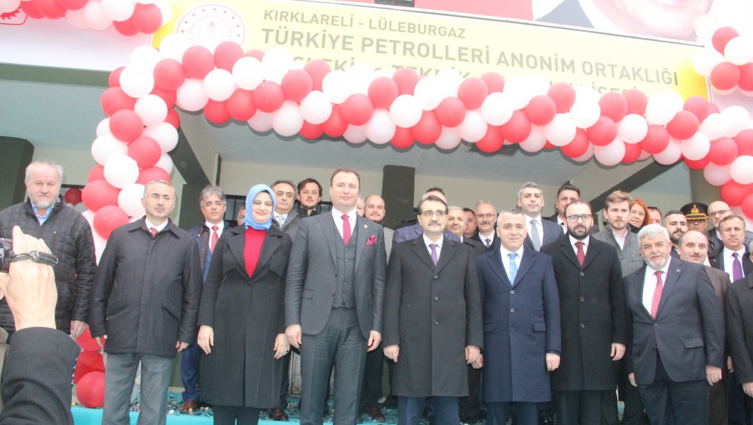 Türkiye Petrol Anonim Ortaklığı (TPAO) Lüleburgaz Mesleki ve Teknik Anadolu Lisesi açıldı.