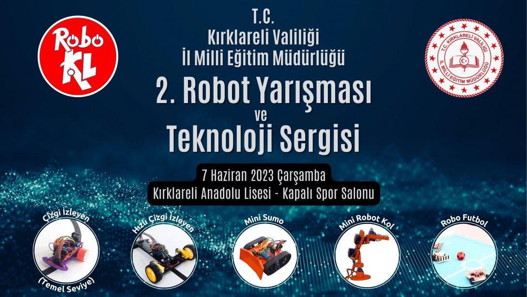 Kırklareli ROBOKAL 2. Robot Yarışması ve Teknoloji Sergisi 07 HAZİRAN 2023' de Düzenlenecek. 