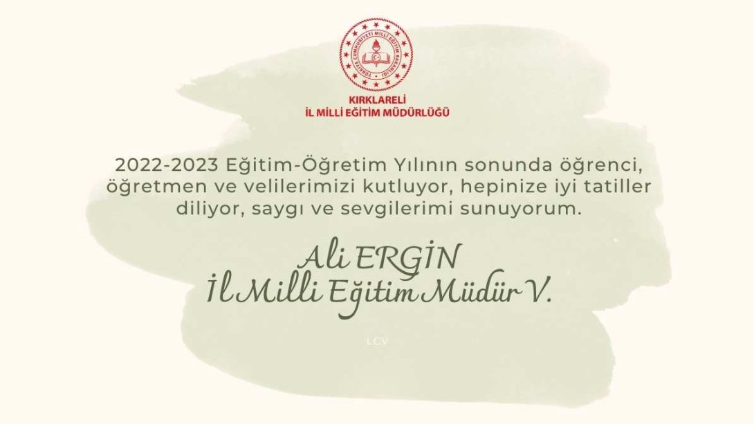 İl Milli Eğitim Müdür V. Ali ERGİN' in 2023 Yılı Sonu Karne Mesajı