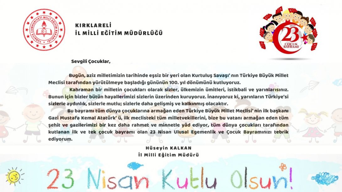 İl Milli Eğitim Müdür V. Hüseyin KALKAN'ın, 23 Nisan Ulusal Egemenlik ve Çocuk Bayramı Mesajı