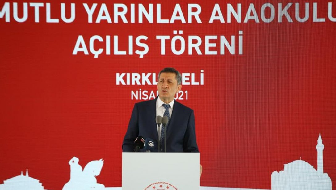 Milli Eğitim Bakanı Ziya SELÇUK, Kırklareli Umutlu Yarınlar Anaokulu Açılış Törenini Gerçekleştirdi.