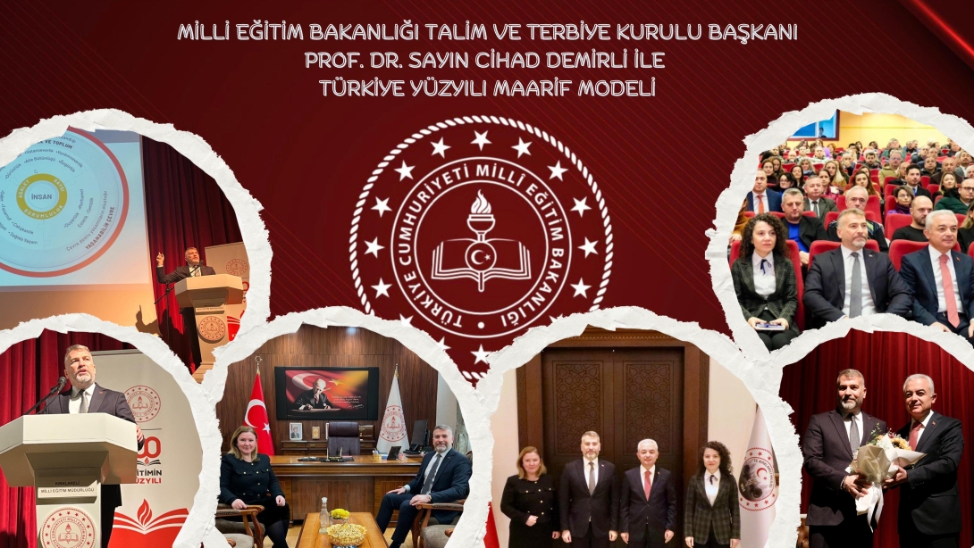 Milli Eğitim Bakanlığı Talim ve Terbiye Kurulu Başkanı Prof. Dr. Sayın Cihad DEMİRLİ' nin Katılımlarıyla Türkiye Yüzyılı Maarif Modeli Tanıtım Programı Gerçekleştirildi.